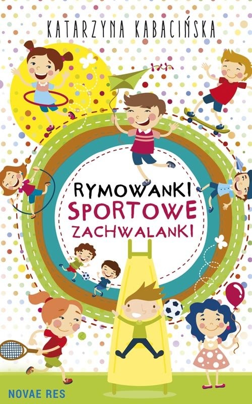okładka Rymowanki Sportowe zachwalanki książka | Katarzyna Kabacińska
