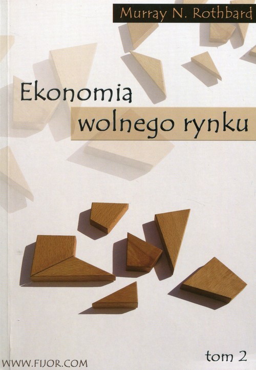 okładka Ekonomia wolnego rynku Tom 2 książka | Murray N. Rothbard