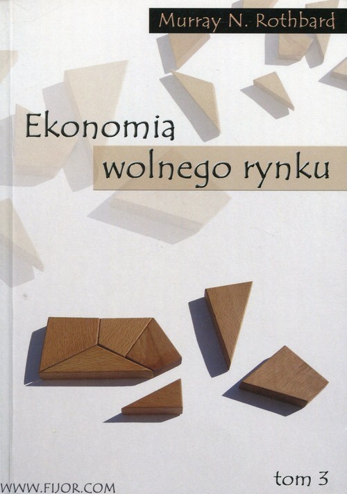 okładka Ekonomia wolnego rynku Tom 3 książka | Murray N. Rothbard