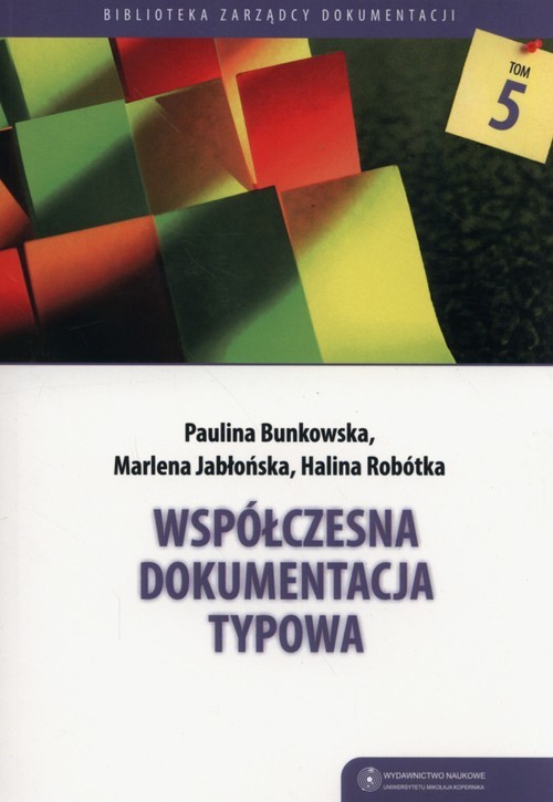okładka Współczesna dokumentacja typowa książka | Paulina Bunkowska, Marlena Jabłońska, Halina Robótka