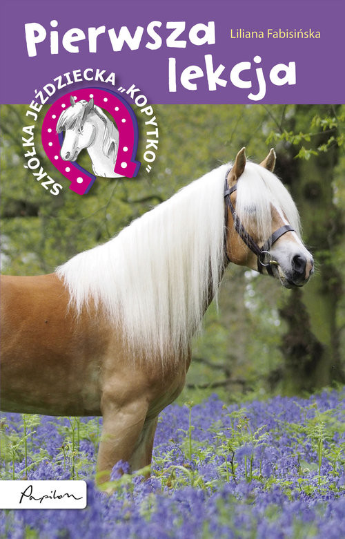 okładka Szkółka jeździecka Kopytko Pierwsza lekcja książka | Liliana Fabisińska