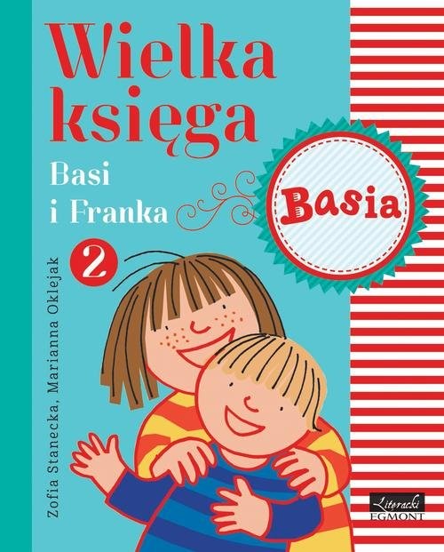 okładka Wielka księga Basi i Franka 2 książka | Zofia Stanecka