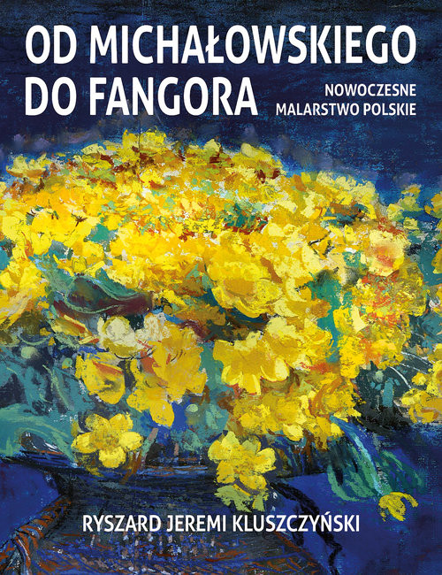 okładka Od Michałowskiego do Fangora książka | Ryszard Jeremi Kluszczyński
