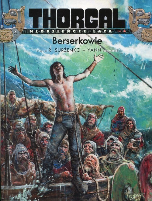 okładka Thorgal Młodzieńcze Lata Tom 4 Berserkowie książka | Yann Le Pennetier (Yann), Roman Surżenko