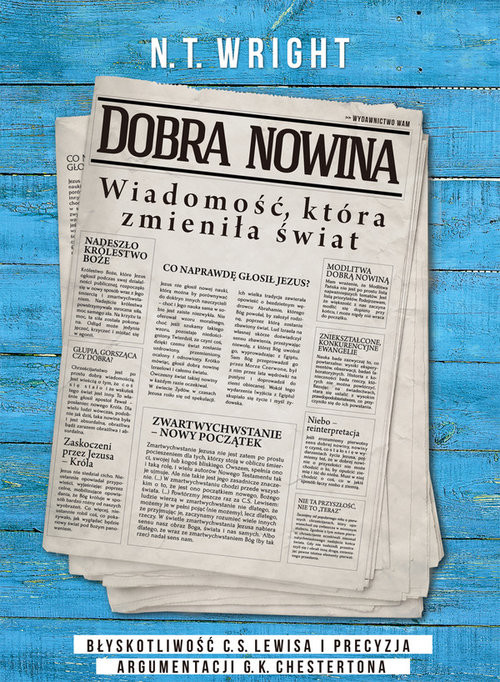 okładka Dobra nowina Wiadomość, która zmieniła świat książka | Nicholas Thomas Wright