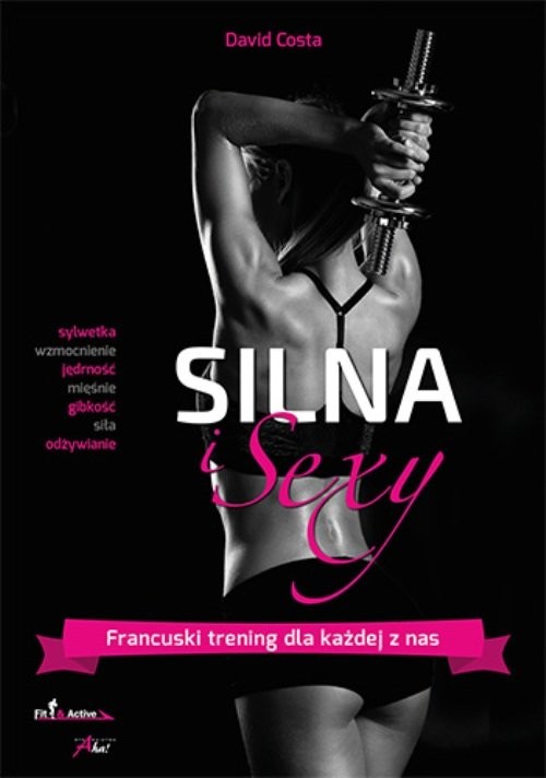 okładka Silna i sexy Francuski trening dla każdej z nas książka | Costa David