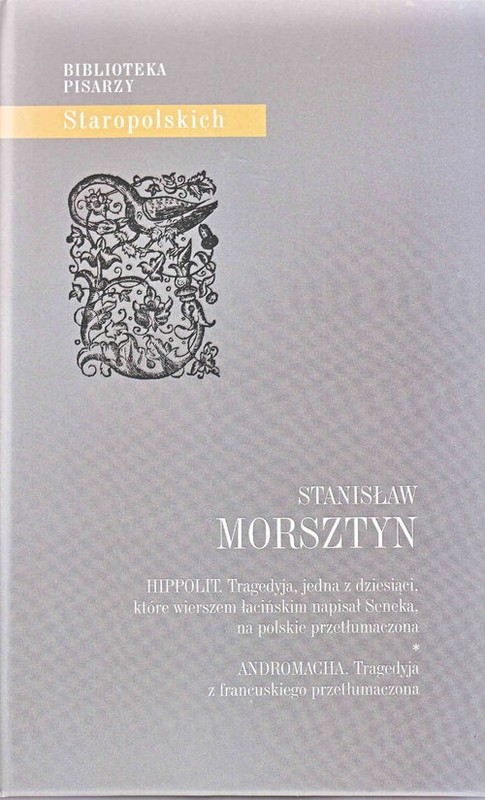 okładka Hippolit Andromacha książka | Stanisław Morsztyn