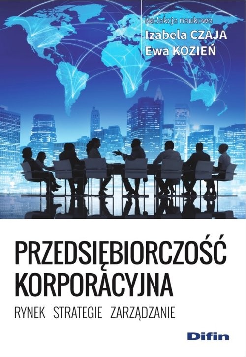 okładka Przedsiębiorczosć korporacyjna Rynek, strategie, zarządzanie książka