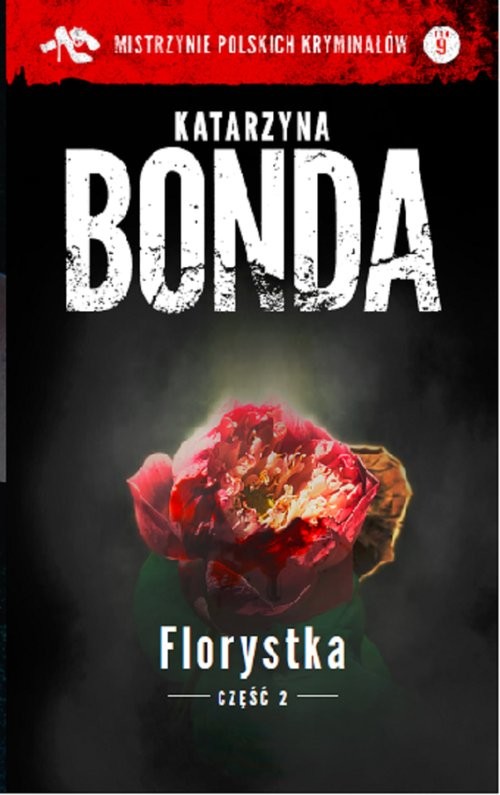 okładka Florystka Część 2 książka | Katarzyna Bonda
