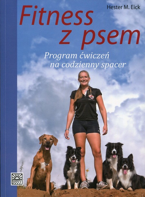 okładka Fitness z psem program ćwiczeń na codzienny spacer książka | Hester M. Eick