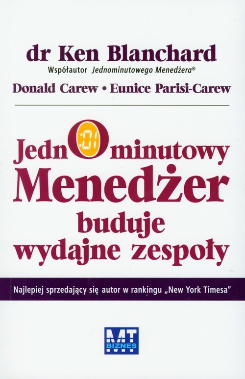 okładka Jednominutowy Menedżer buduje wydajne zespoły książka | Ken Blanchard, Donald Carew, Eunice Parisi-Carew
