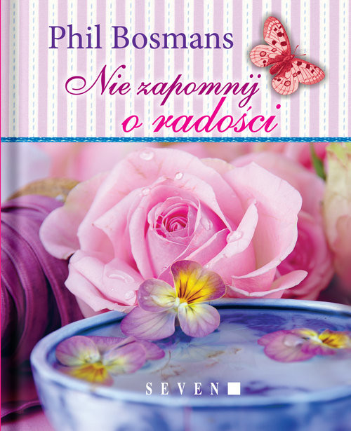 okładka Nie zapomnij o radości książka | Bosmans Phil