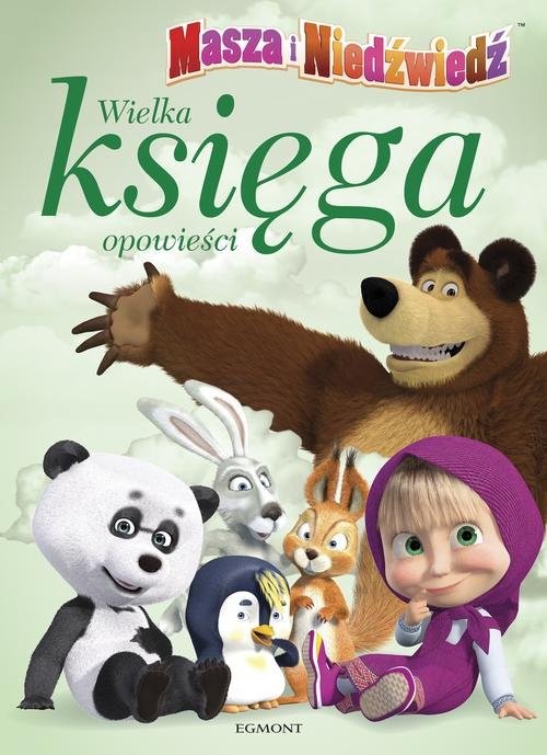 okładka Masza i Niedźwiedź Wielka księga opowieści książka