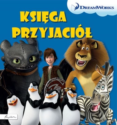 okładka Dream Works Księga przyjaciół książka | Opracowania Zbiorowe
