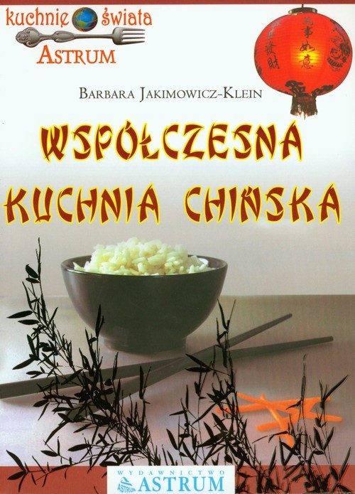okładka Współczesna kuchnia chińska książka | Barbara Jakimowicz-Klein