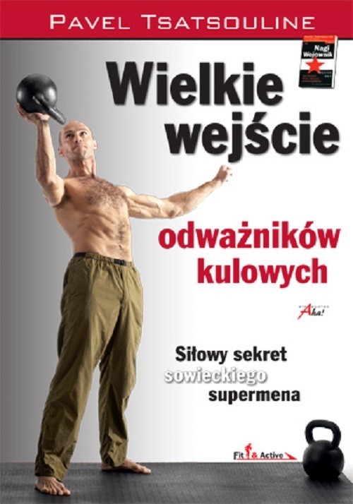 okładka Wielkie wejście odważników kulowych książka | Pavel Tsatsouline