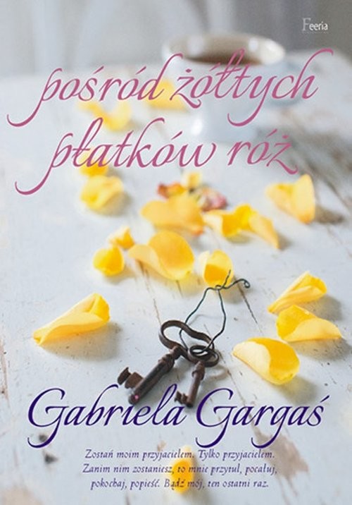 okładka Pośród żółtych płatków róż książka | Gabriela Gargaś