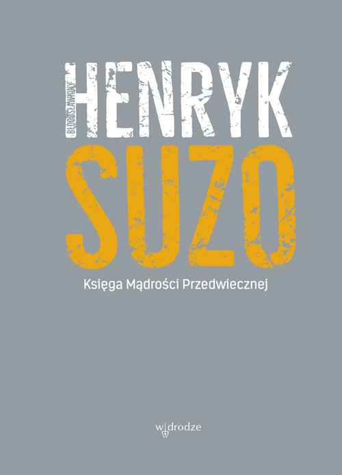 okładka Księga mądrości przedwiecznej książka | bł. Henryk Suzo