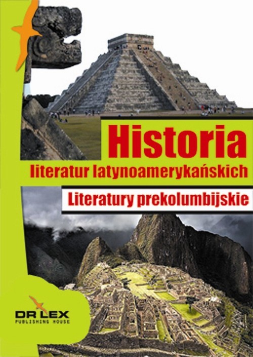 okładka Historia literatur latynoamerykańskich Literatury prekolumbijskie książka | Mieszko A. Kardyni, P. Rogoziński