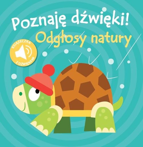 okładka Poznaję dźwięki! Odgłosy natury książka