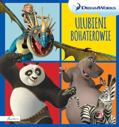 okładka Dream Works Ulubieni bohaterowie książka