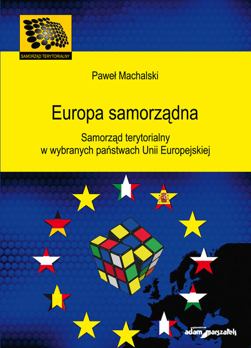 okładka Europa samorządna Samorząd terytorialny w wybranych państwach Unii Europejskiej książka | Machalski Paweł