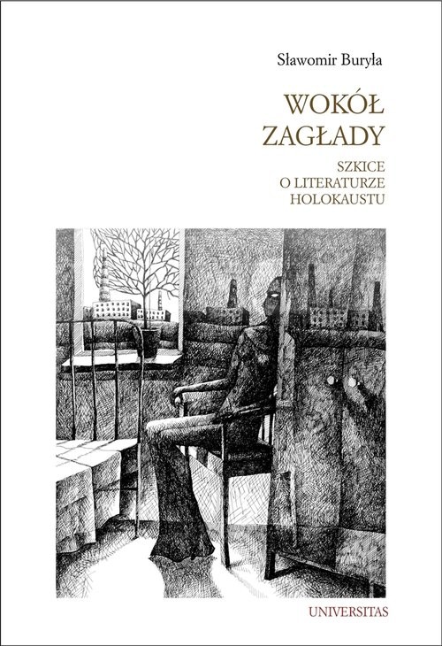okładka Wokół Zagłady Szkice o literaturze Holokaustu książka | Buryła Sławomir