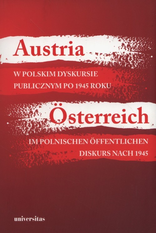 okładka Austria w polskim dyskursie publicznym po 1945 roku książka