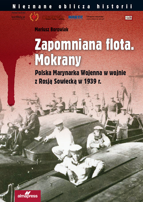 okładka Zapomniana flota Mokrany Polska Marynarka Wojenna w wojnie z Rosją Sowiecką w 1939 r. książka | Borowiak Mariusz