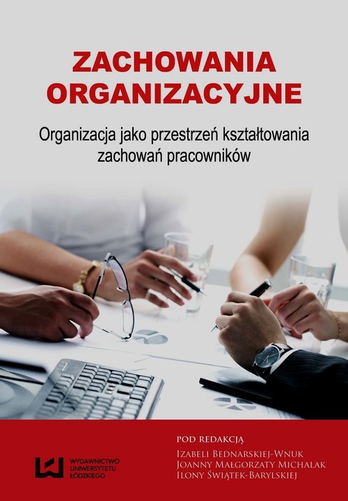 okładka Zachowania organizacyjne Organizacja jako przestrzeń kształtowania zachowań pracowników książka
