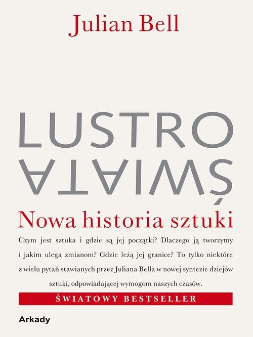 okładka Lustro świata Nowa historia sztuki książka | Bell Julian