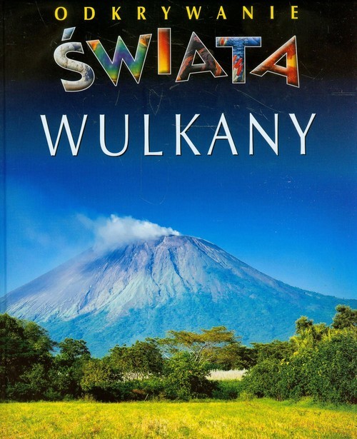 okładka Wulkany Odkrywanie świata książka | Emilie Beaumont, Christine Gaudin