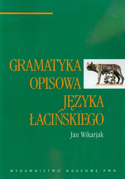 okładka Gramatyka opisowa języka łacińskiego książka | Wikarjak Jan