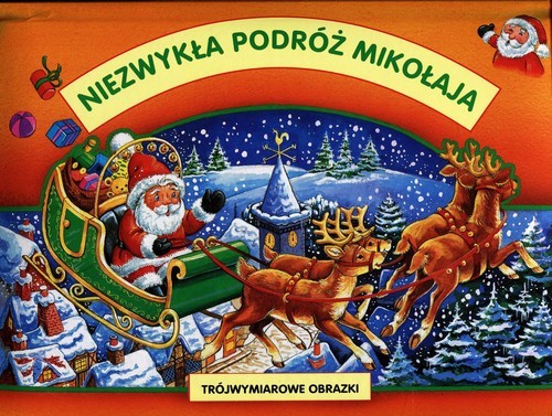 okładka Niezwykła podróż Mikołaja Trójwymiarowe obrazki książka