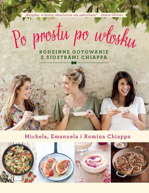 okładka Po prostu po włosku Rodzinne gotowanie z siostrami Chiappa książka