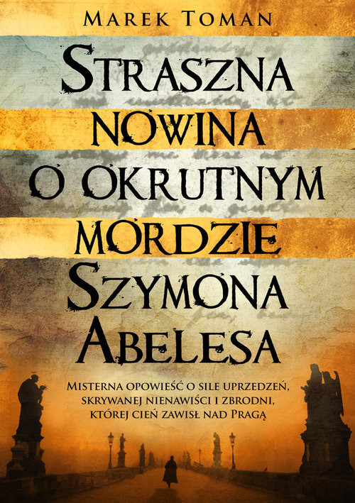 okładka Straszna nowina o okrutnym mordzie Szymona Abelesa książka | Toman Marek