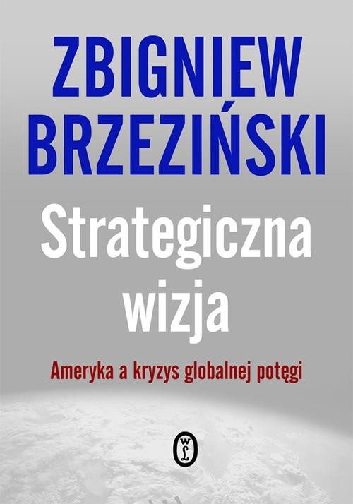 okładka Strategiczna wizja książka | Zbigniew Brzeziński