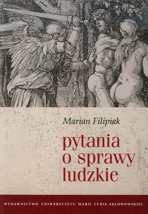 okładka Pytania o sprawy ludzkie książka | Filipiak Marian