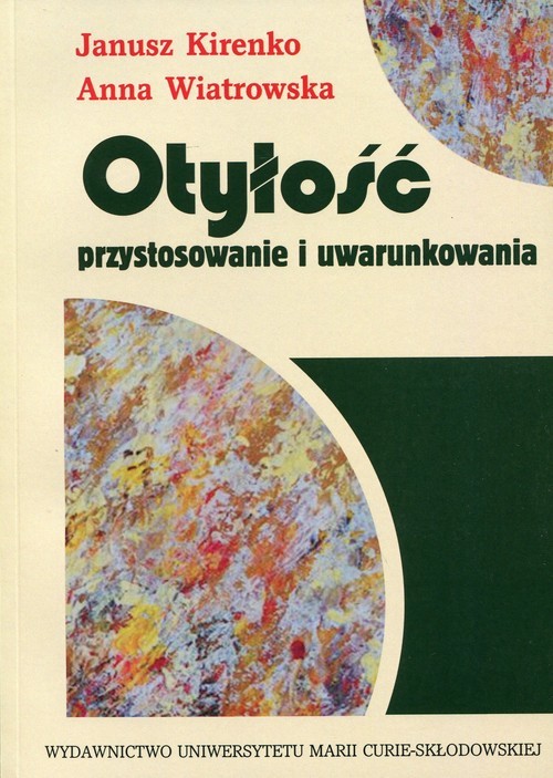 okładka Otyłość Przystosowanie i uwarunkowania książka | Janusz Kirenko, Anna Wiatrowska