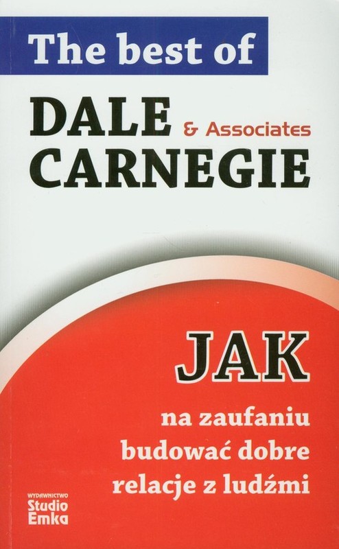 okładka Jak na zaufaniu budować dobre relacje z ludźmi książka | Dale Carnegie