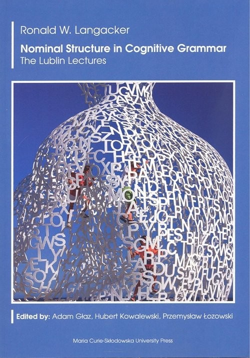 okładka Nominal Structure in Cognitive Grammar. The Lublin Lectures książka | Ronald W. Langacker