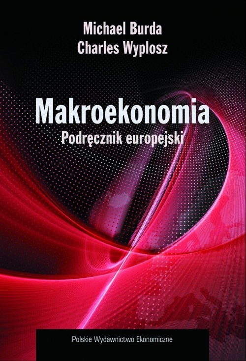 okładka Makroekonomia Podręcznik europejski książka | Michael Burda, Charles Wyplosz