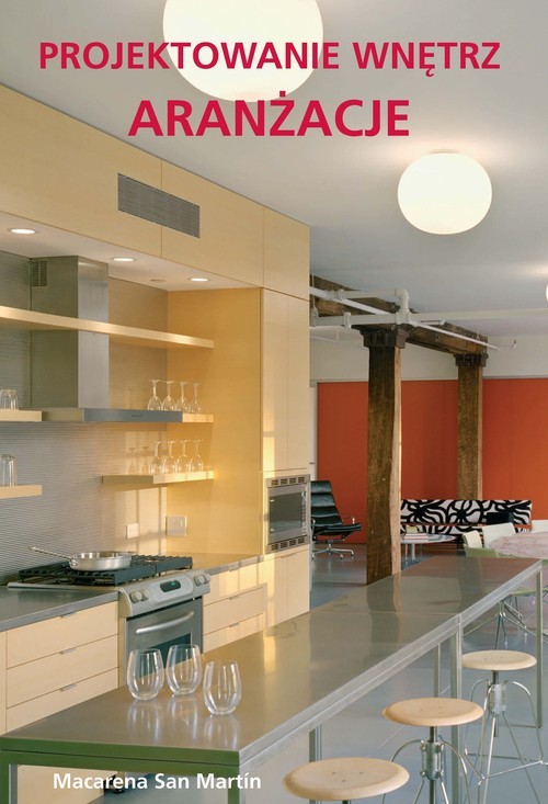 okładka Projektowanie wnętrz Aranżacje książka | Macarena San Martin