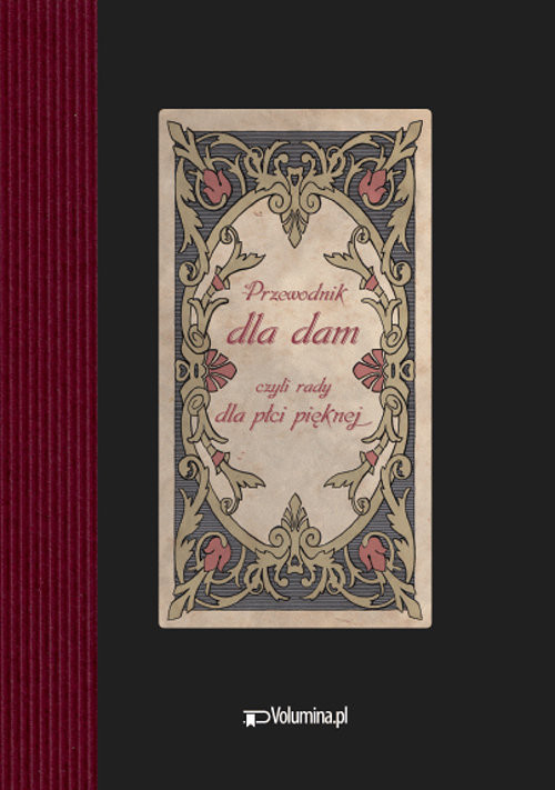 okładka Przewodnik dla dam czyli rady dla płci pięknej książka