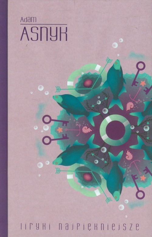 okładka Liryki najpiękniejsze Asnyk książka | Adam Asnyk