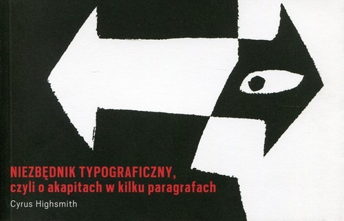 okładka Niezbędnik typograficzny czyli o akapitach w kilku paragrafach książka | Cyrus Highsmith