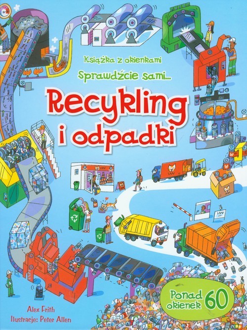 okładka Recykling i odpadki Książka z okienkami książka | Alex Frith