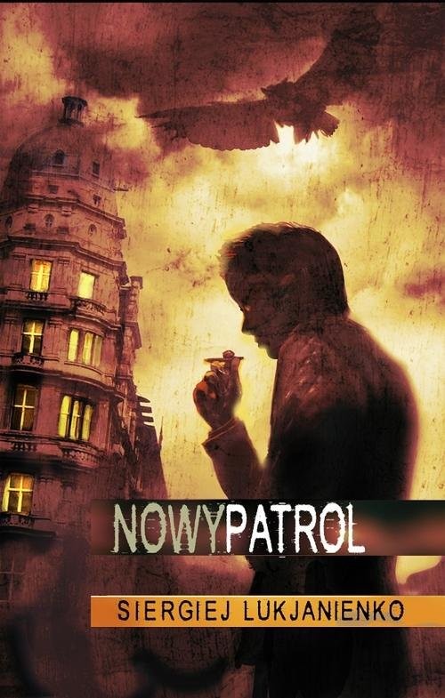 okładka Nowy patrol książka | Łukjanienko Siergiej