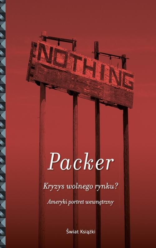 okładka Kryzys wolnego rynku? książka | Packer George