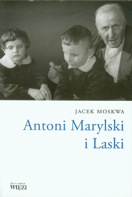 okładka Antoni Marylski i Laski książka | Jacek Moskwa